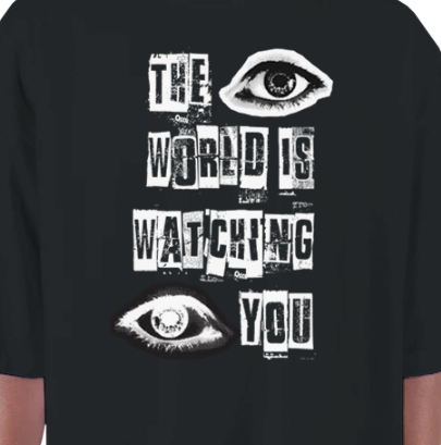 The World Is Watching You Oversized T-Shirt