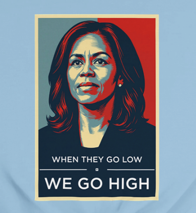 We Go High - Michelle Obama Sweatshirt
