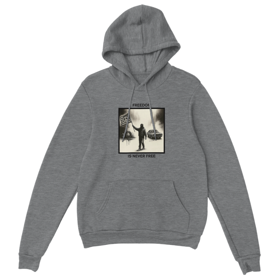 Freedom Is Never Free Hoodie