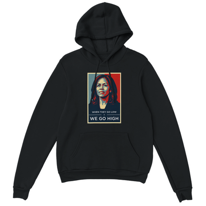 We Go High - Michelle Obama Hoodie