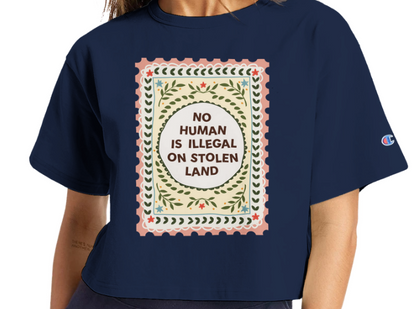 No Human Is Illegal Cropped T-Shirt