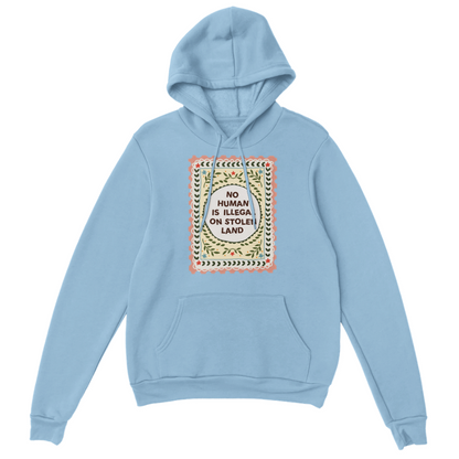No Human Is Illegal Hoodie
