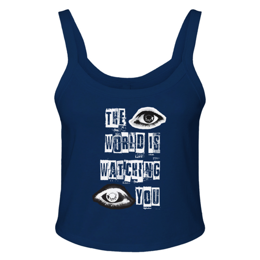 The World Is Watching You Micro Ribbed Scoop Tank