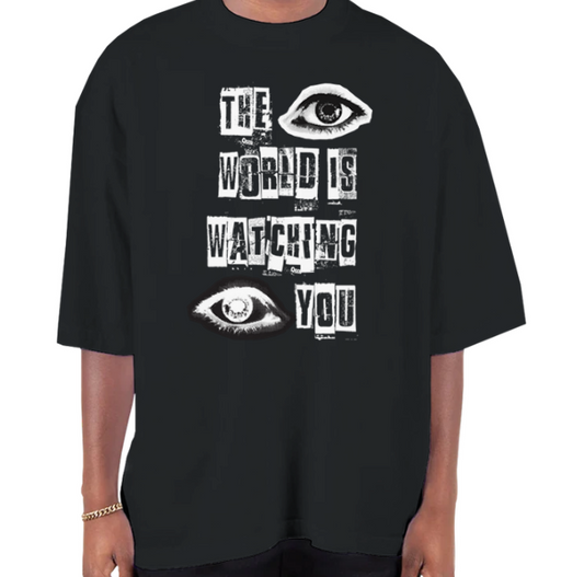 The World Is Watching You Oversized T-Shirt