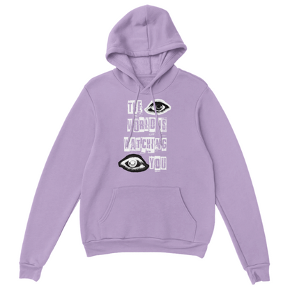 The World Is Watching You Hoodie