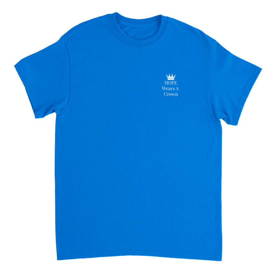 Hope Wears a Crown T-shirt