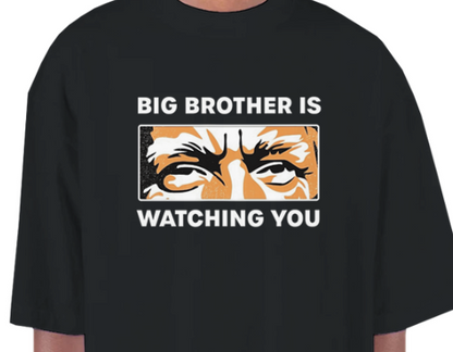 Big Brother Is Watching You Oversized T-Shirt