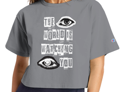 The World Is Watching You Cropped T-Shirt