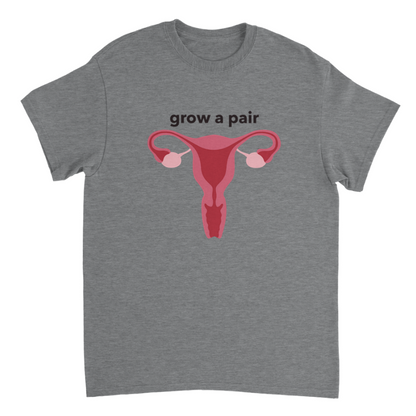 Grow a Pair T-shirt