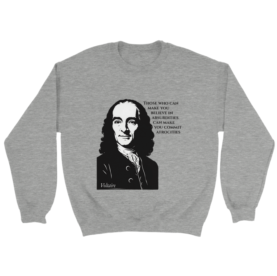 Absurdities & Atrocities - Voltaire Sweatshirt
