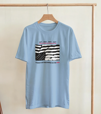 Don't Look At What's In Front Of You T-shirt