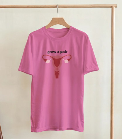 Grow a Pair T-shirt