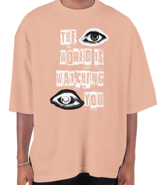 The World Is Watching You Oversized T-Shirt