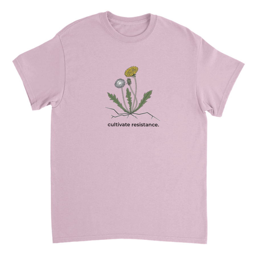 Cultivate Resistance T-shirt