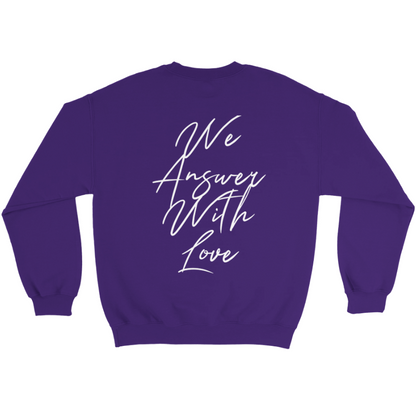 They Teach Us Hate Sweatshirt