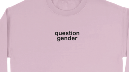 Question Gender Sweatshirt