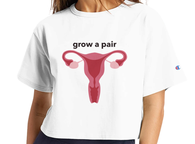Grow a Pair Cropped T-Shirt