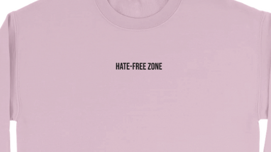 Hate-Free Zone Sweatshirt