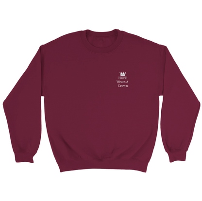 Hope Wears a Crown Sweatshirt